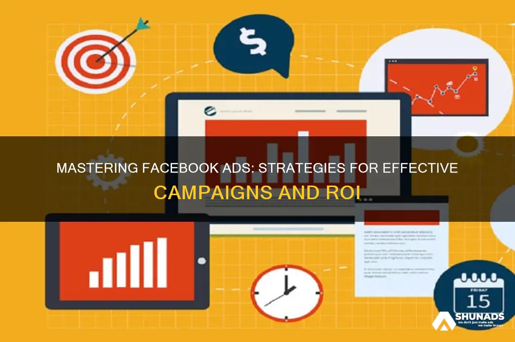 how to effectively use facebook advertising