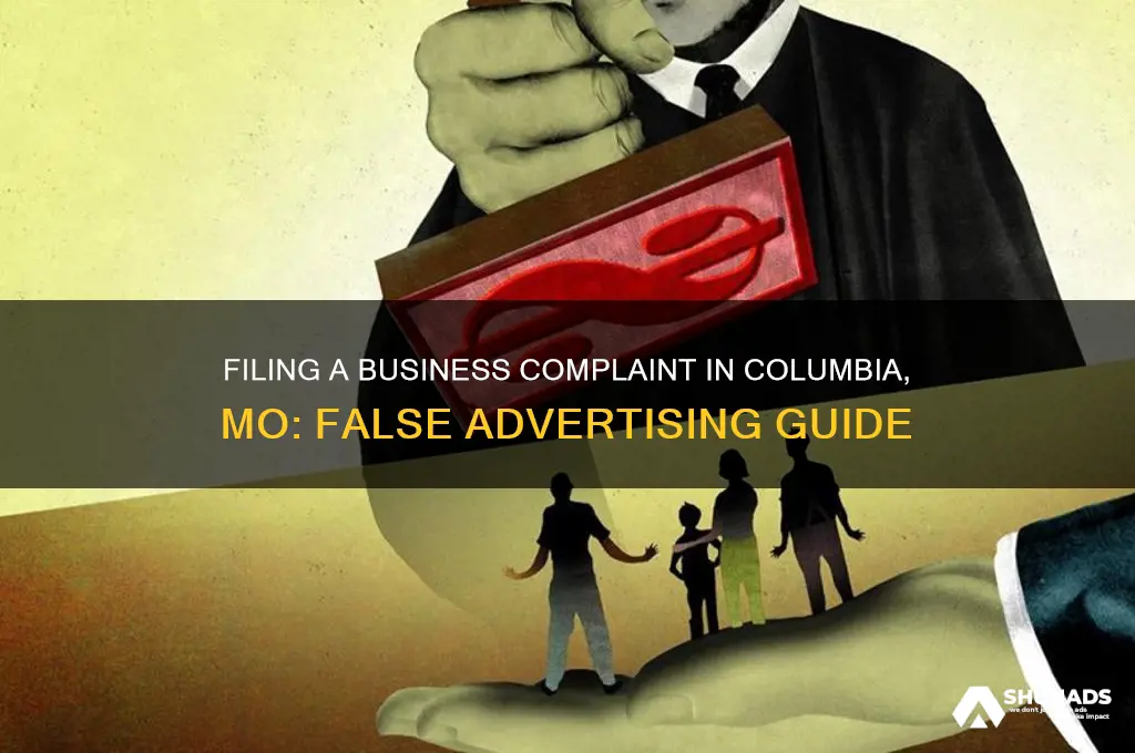 how to file business complaint columbia mo false advertising
