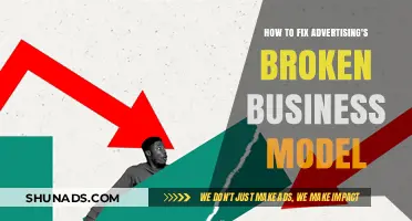 Revamping Advertising: Strategies to Repair the Broken Business Model