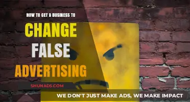 Unmasking False Ads: Strategies to Force Business Advertising Accountability
