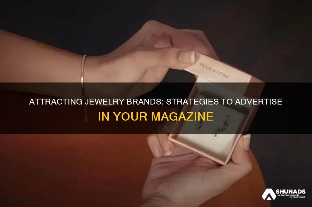 how to get a jewelry to advertise in my magazine