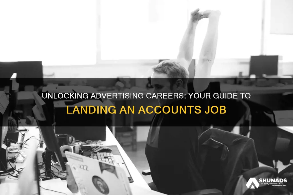 how to get a job in accounts for advertising