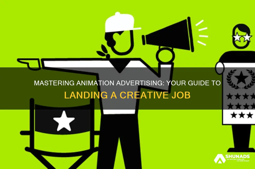 how to get a job in animation advertising