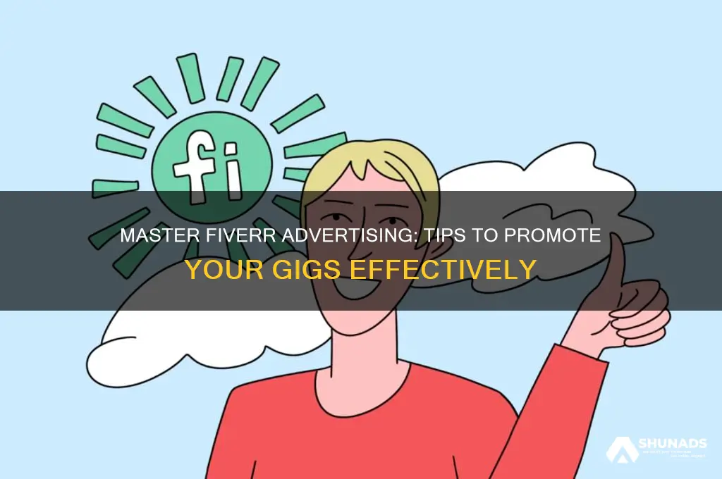 how to get advertise on fiverr