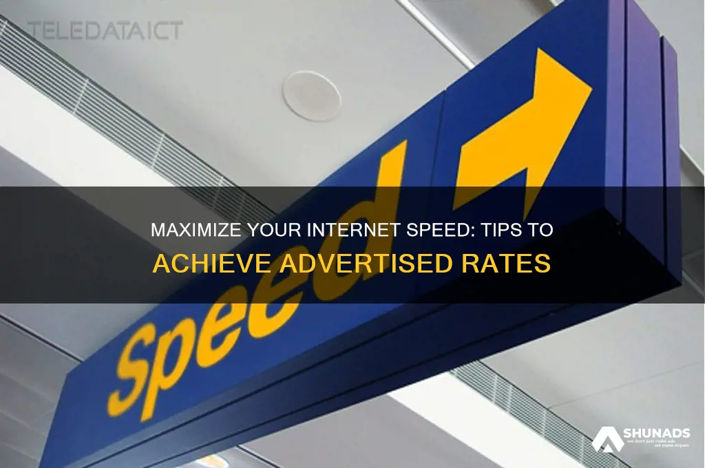 how to get advertised internet speed