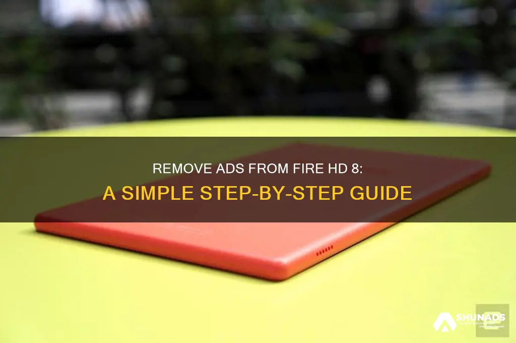 how to get advertisements off fire hd 8