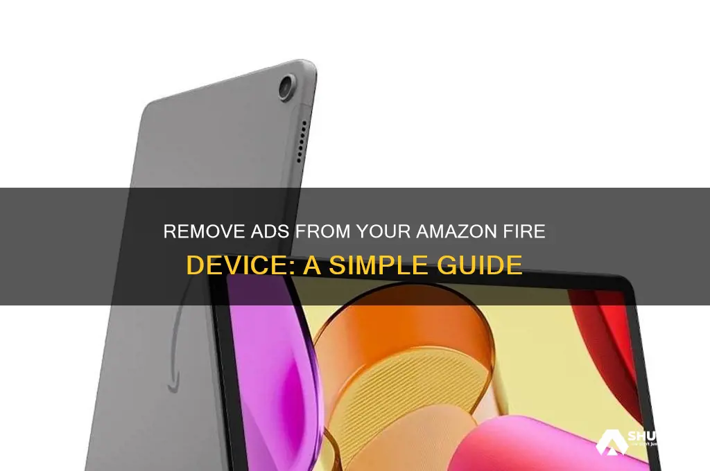 how to get advertisements off my amazon fire