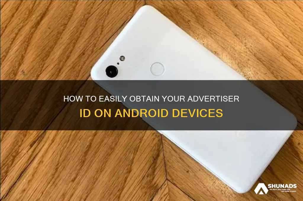 how to get advertiser id android