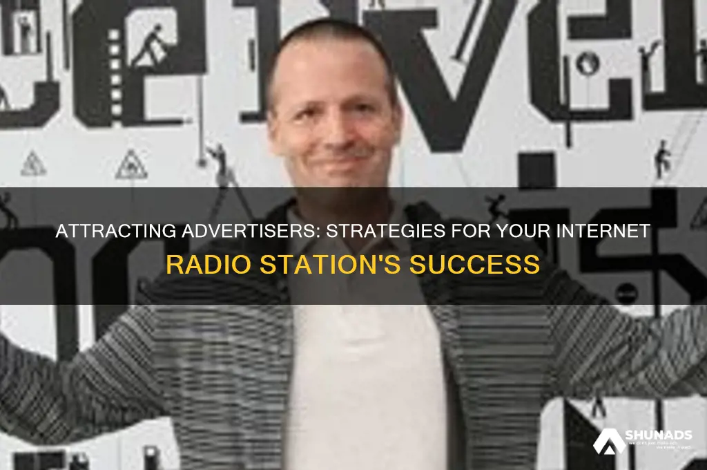 how to get advertisers for your internet radio station