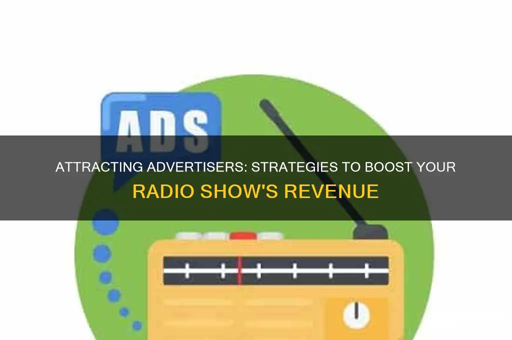 how to get advertisers for your radio show