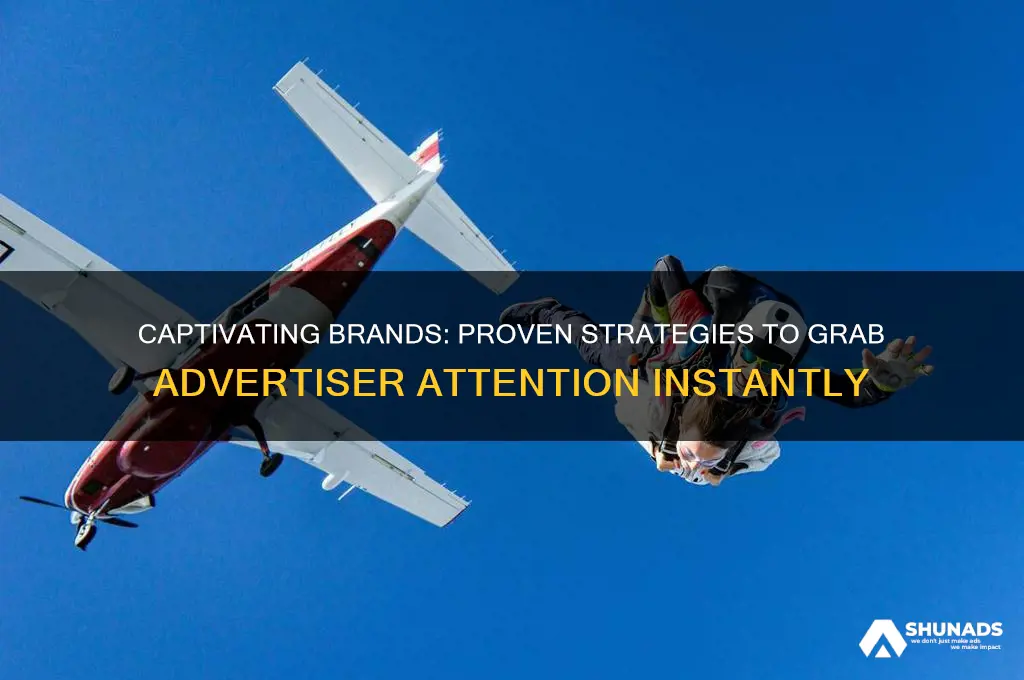 how to get advertising brands attention