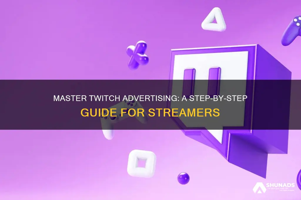 how to get advertising on twitch