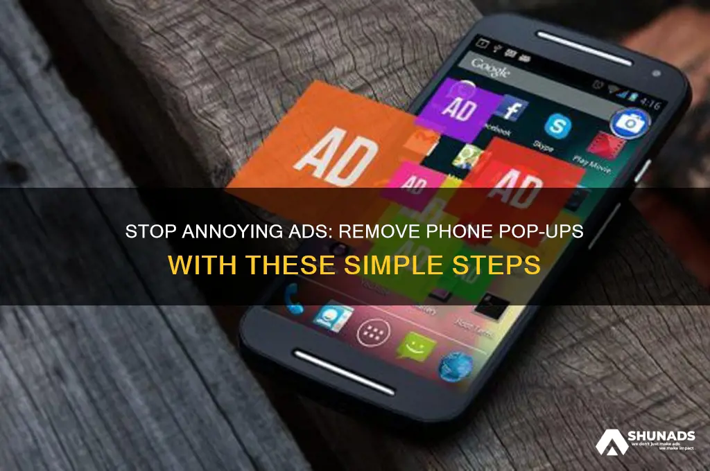 how to get advertising pop-ups off my phone