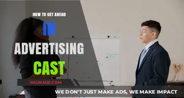 Mastering the Advertising Cast: Strategies to Propel Your Career Forward