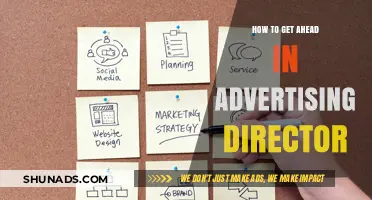 Mastering the Art of Advertising: Strategies to Excel as a Director