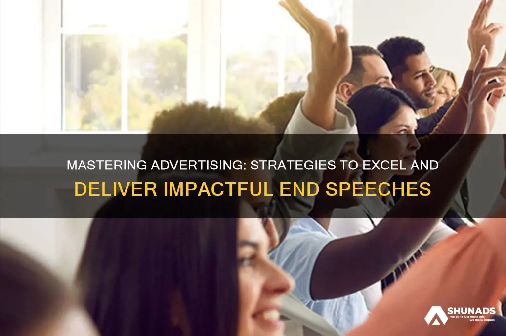 how to get ahead in advertising end speech