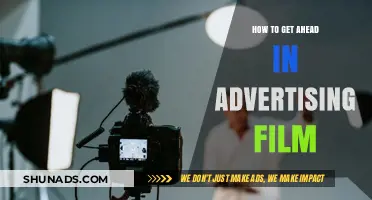 Mastering the Art of Advertising Films: Strategies to Propel Your Career