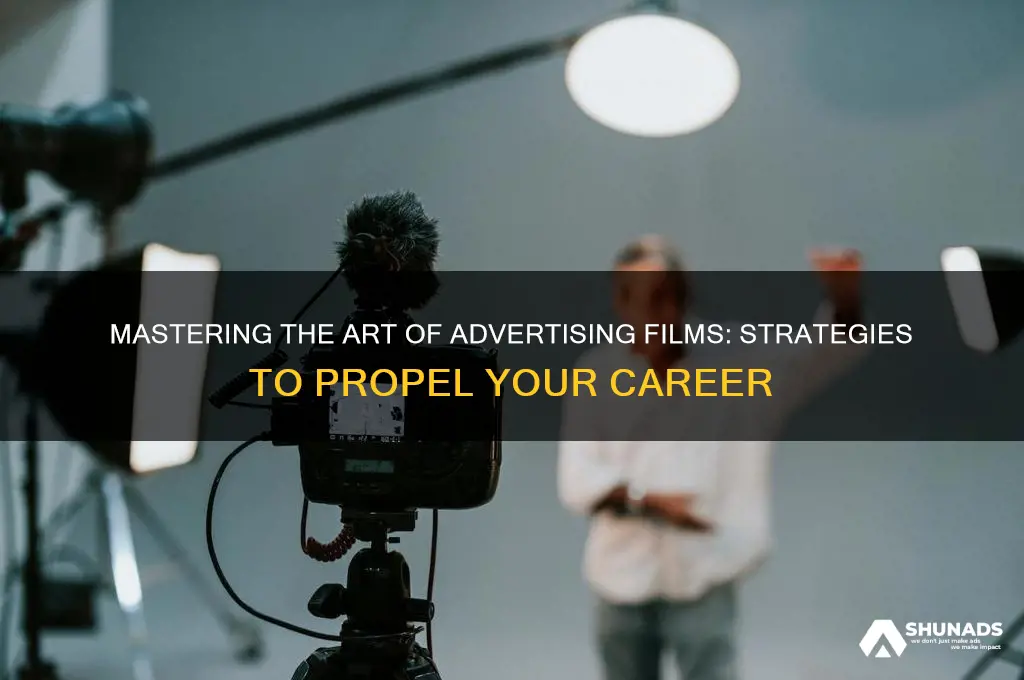how to get ahead in advertising film