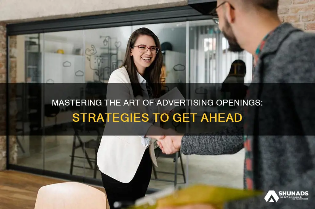 how to get ahead in advertising opening