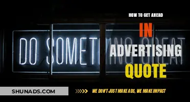 Mastering the Art of Advertising: Strategies to Get Ahead with Quotes