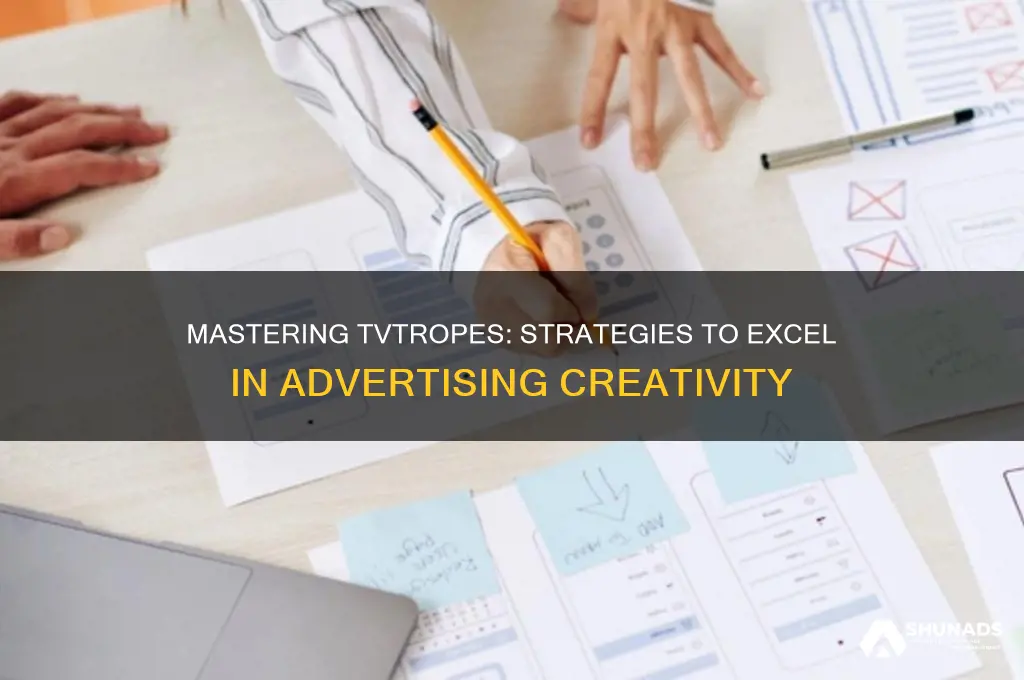 how to get ahead in advertising tvtropes