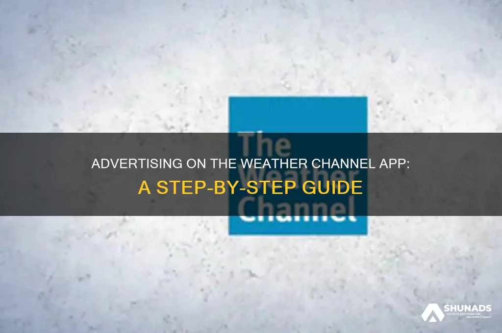 how to get an advertisement on the weather channel app