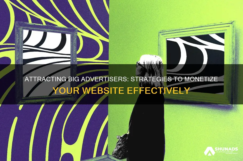 how to get big advertisers on your website