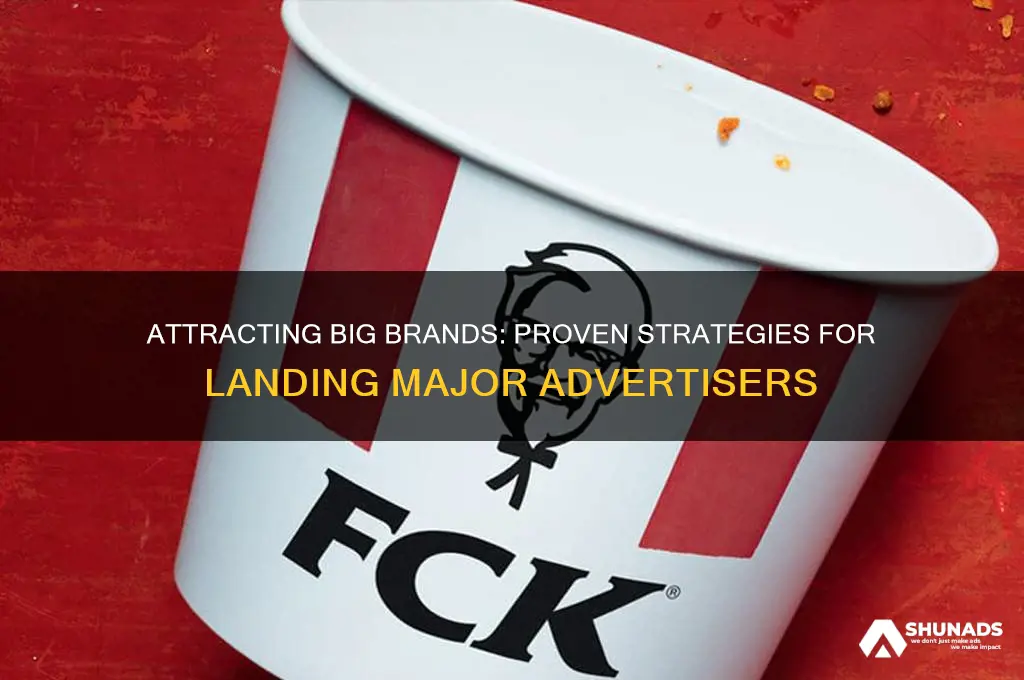 how to get big brands to advertise