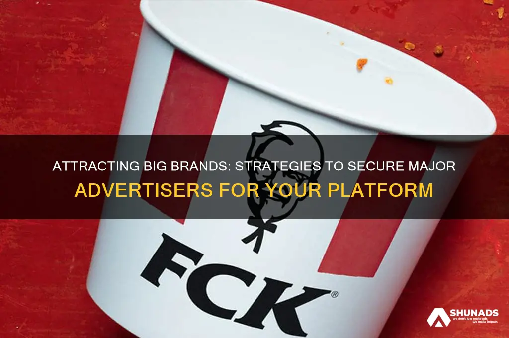 how to get big companies to advertise with you