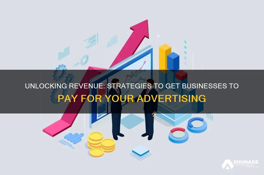 how to get businesses to pay you for advertising
