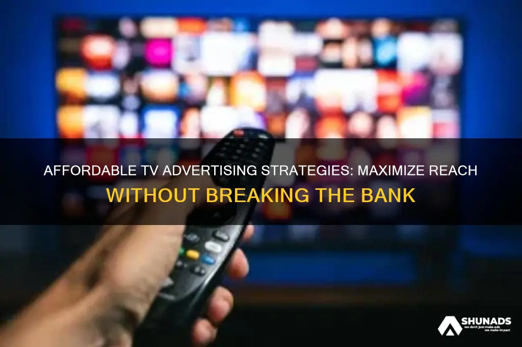 how to get cheap tv advertising
