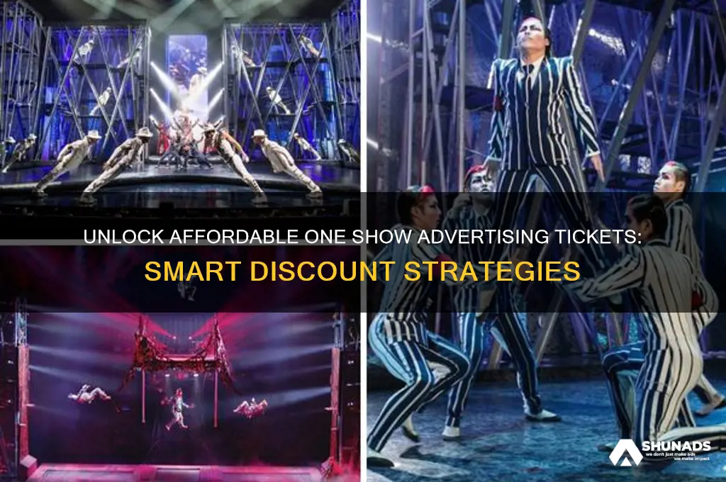 how to get discount on one show advertising tickets