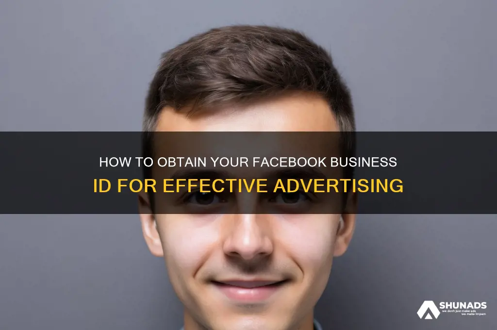 how to get facebook business id for advertising