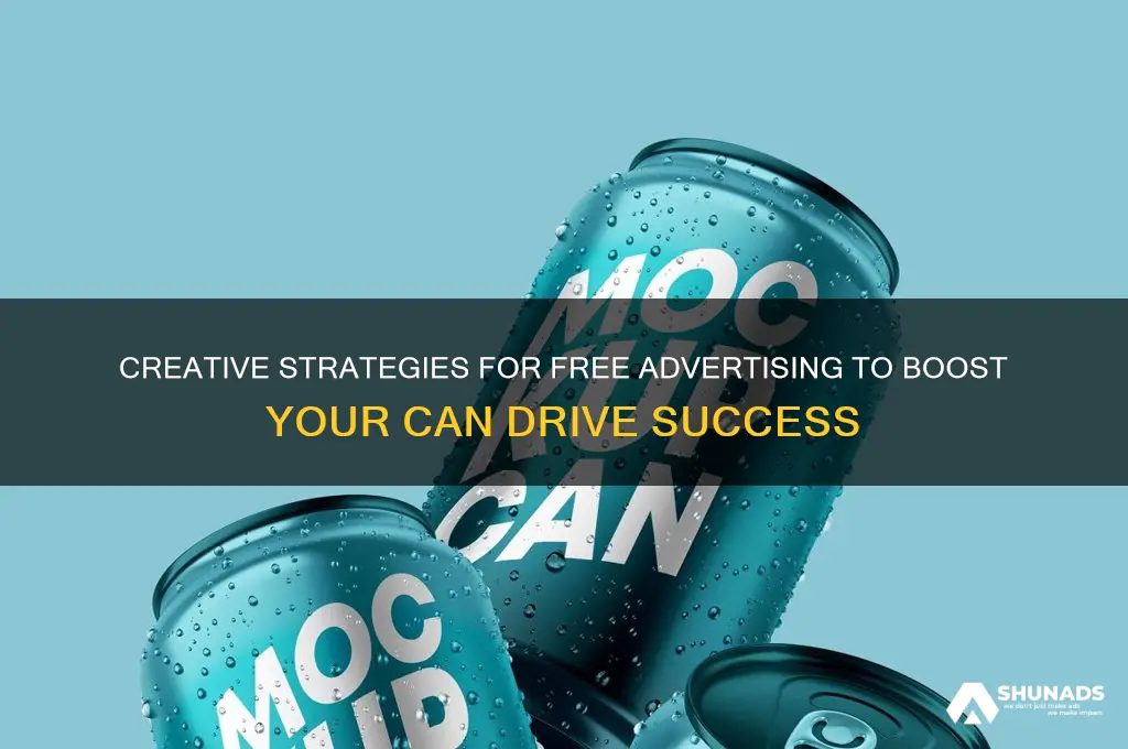 how to get free advertising for can drive
