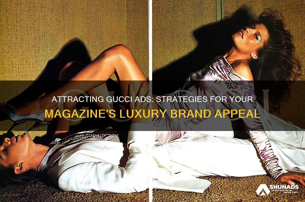 how to get gucci to advertise in my magazine