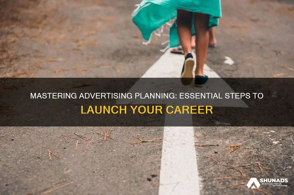 how to get into advertising planning