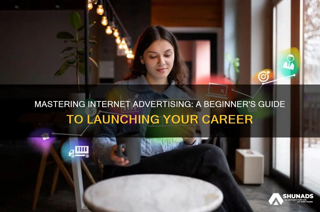 how to get into internet advertising