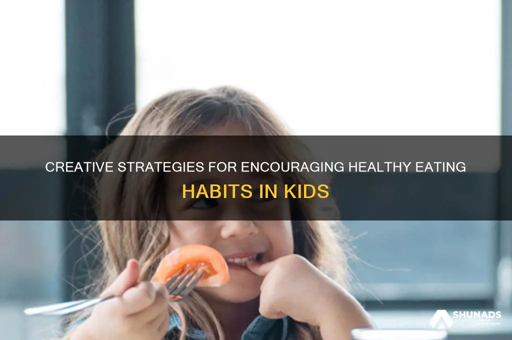 how to get kids to eat healty advertising