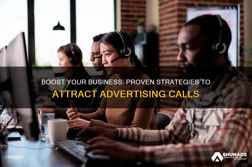 how to get lots of advertising calls
