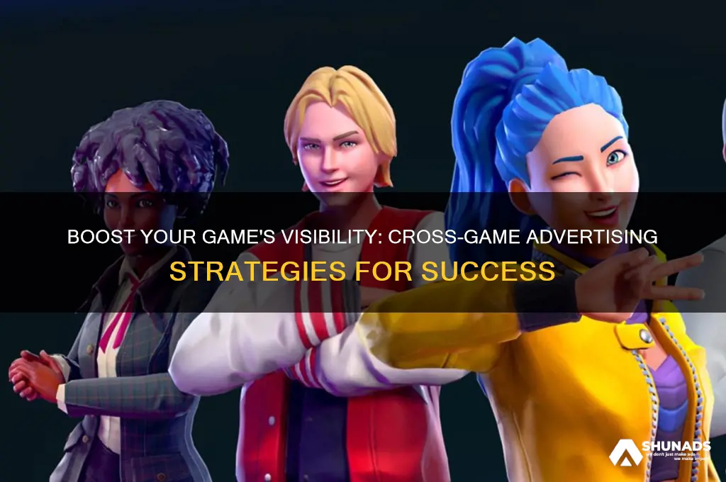 how to get my game to advertise in other games