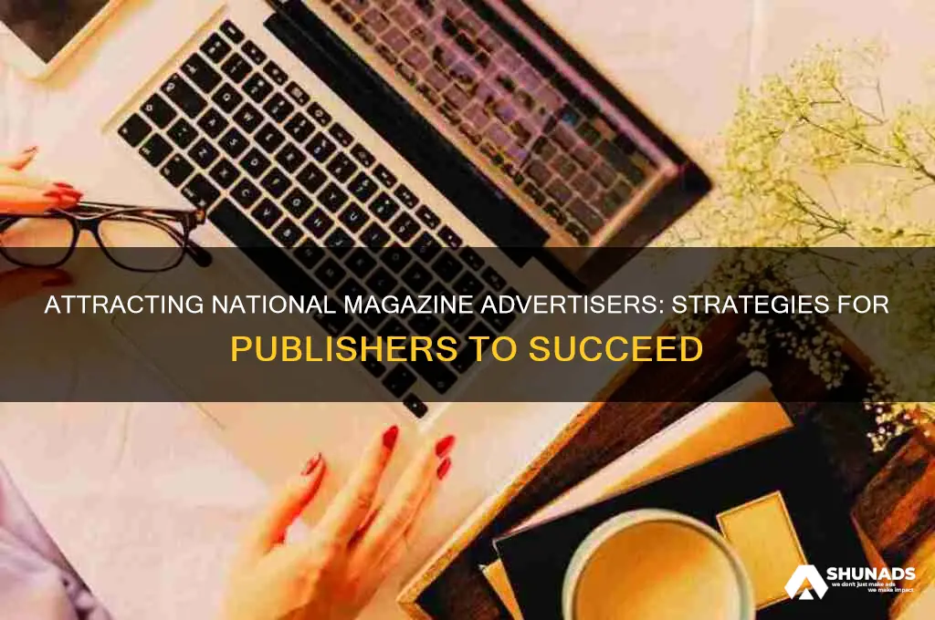 how to get national magazine advertisers
