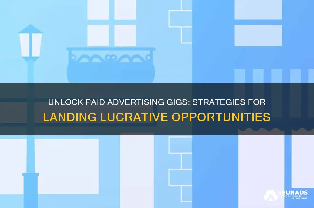 how to get paid advertising gigs