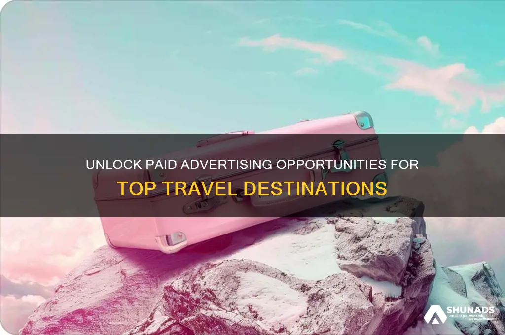 how to get paid advertising places to vist