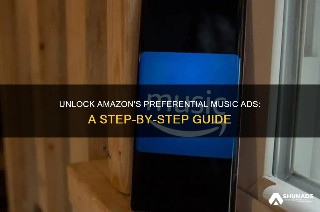 how to get preferential music advertising on amazon