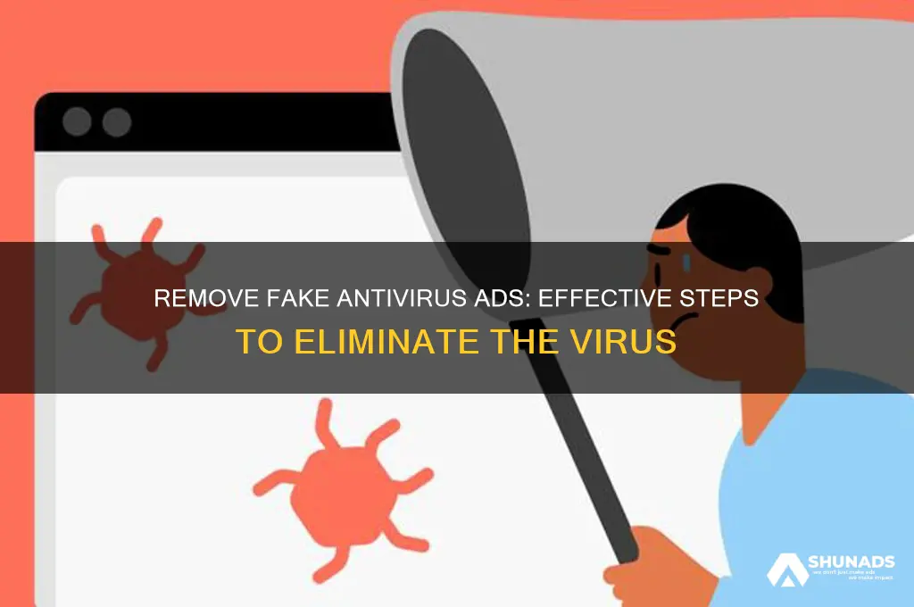 how to get rid of a virus advertising an antivrus