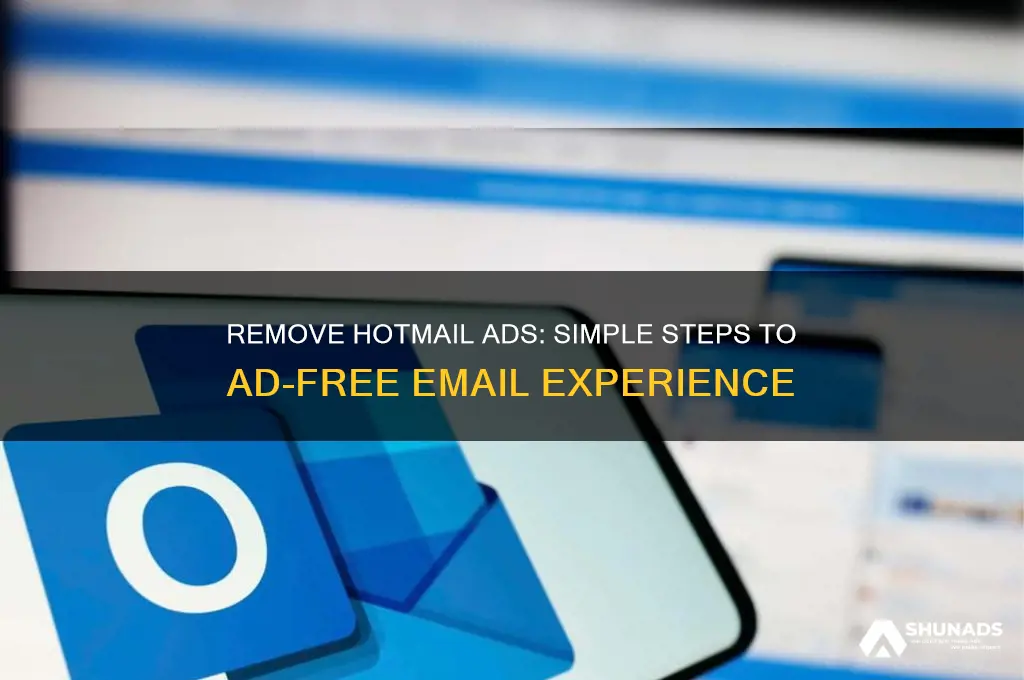 how to get rid of advertisement in hotmail