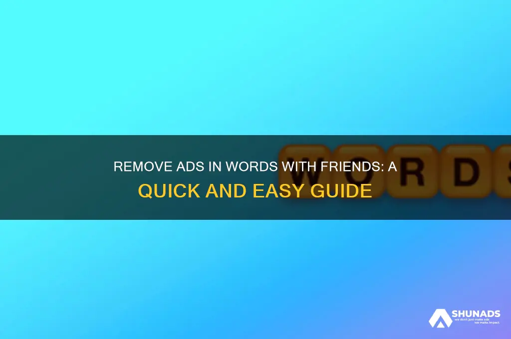 how to get rid of advertisement on words with friends
