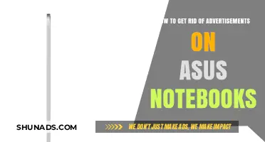 Remove Ads on Your Asus Notebook: A Quick and Easy Guide