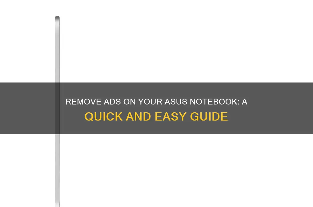 how to get rid of advertisements on asus notebooks