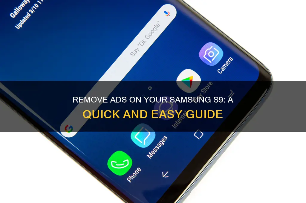 how to get rid of advertisements on my s9